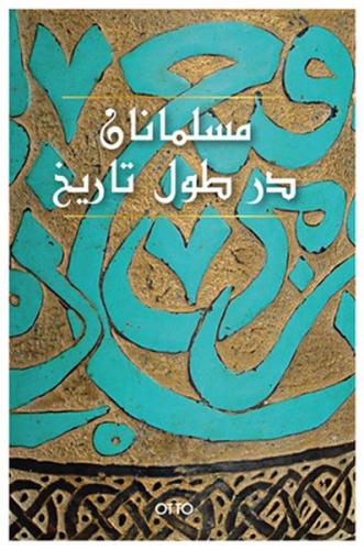 El-Müslümanan Der Tul-i Tarih (Farsça) Kolektif