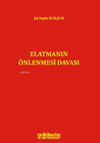Elatmanın Önlenmesi Davası