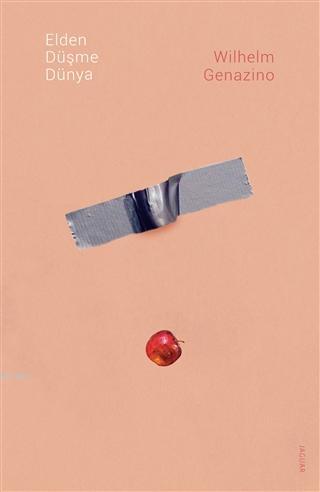 Elden Düşme Dünya Wilhelm Genazino