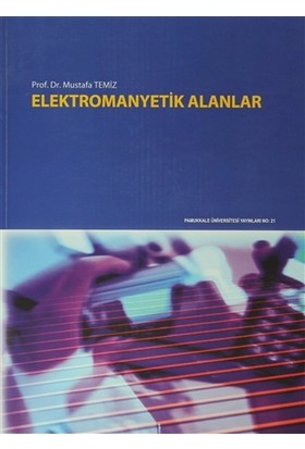 Elektromanyetik Alanlar Mustafa Temiz