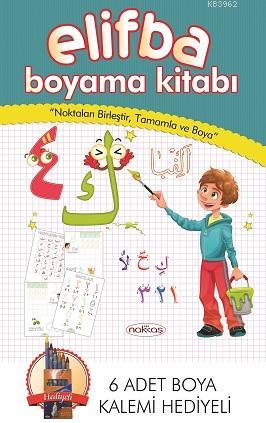 Elifba Boyama Kitabı (6 Adet Boyama Kalemi Hediyeli) Kolektif