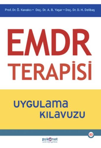 EMDR Terapisi Uygulama Kılavuzu Prof. Dr. Önder Kavakçı