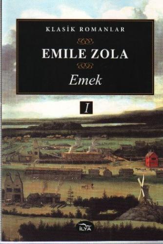 Emek (I. Cilt) Emile Zola