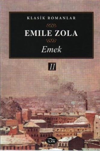 Emek (II. Cilt) Emile Zola