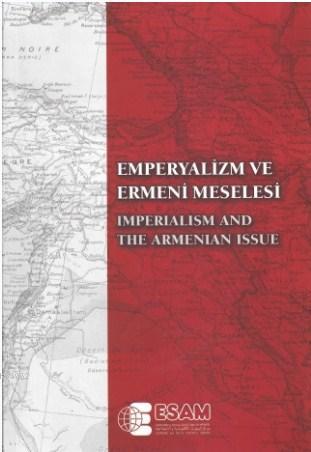 Emperyalizm ve Ermeni Meselesi Uluslararası Sempozyumu Kolektif