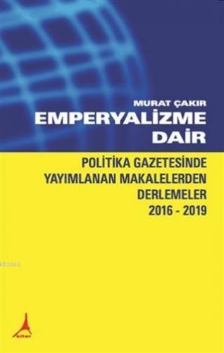 Emperyalizme Dair Murat Çakır