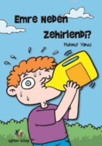 Emre Neden Zehirlendi?