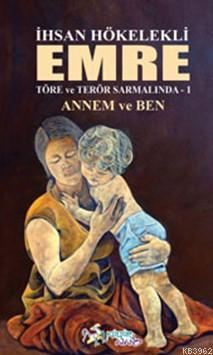 Emre Töre ve Terör Sarmalında 1