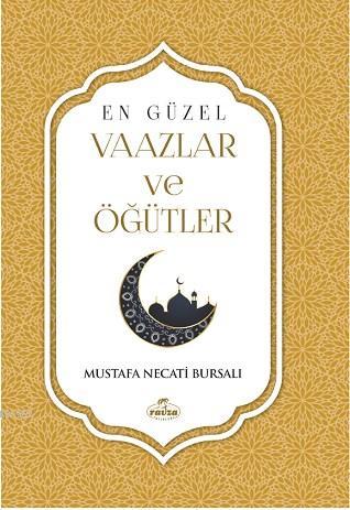 En Güzel Vaazler Öğütler Mustafa Necati Bursalı