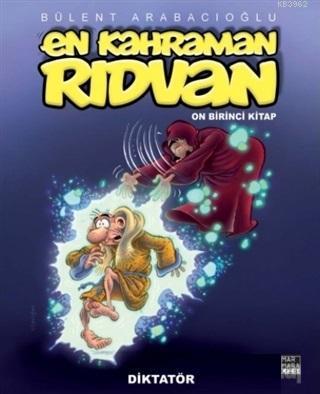 En Kahraman Rıdvan On Birinci Kitap - Diktatör Bülent Arabacıoğlu