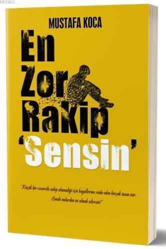 En Zor Rakip 'Sensin'