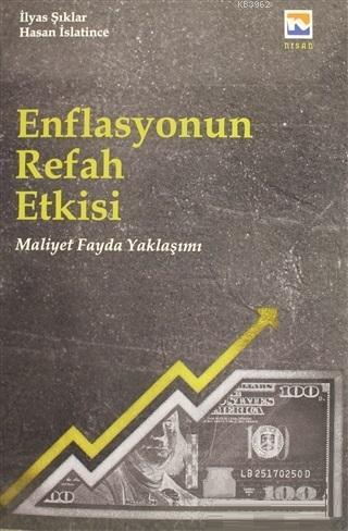 Enflasyonun Refah Etkisi; Maliyet Fayda Yaklaşımı