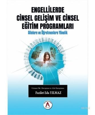 Engellilerde Cinsel Gelişim ve Cinsel Eğitim Programları
