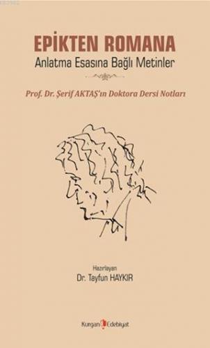 Epikten Romana; Anlatma Esasına Bağlı Metinler