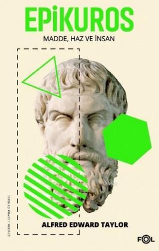 Epikuros/ Madde, Haz ve İnsan Alfred Edward Taylor
