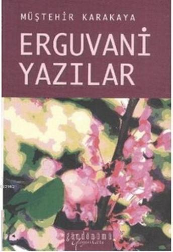 Erguvani Yazılar Müştehir Karakaya