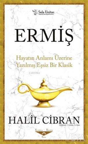 Ermiş - Kısaltılmış Klasikler Serisi ;Hayatın Anlamı Üzerine Yazılmış Eşsiz Bir Klasik