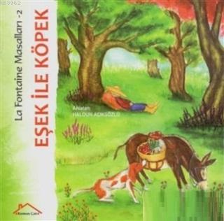 Eşek İle Köpek - La Fontaine Masalları 2