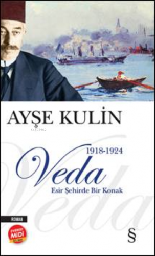 Esir Şehirde Bir Konak 1918-1924 Ayşe Kulin