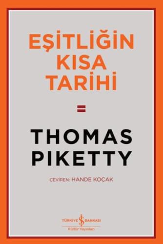 Eşitliğin Kısa Tarihi (Ciltli) Thomas Piketty