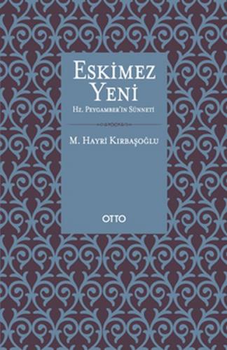 Eskimez Yeni Hz. Peygamber'in Sünneti Hayri Kırbaşoğlu