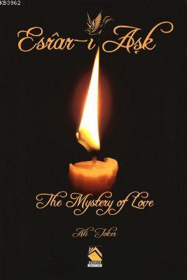 Esrâr-ı Aşk Ali Toker