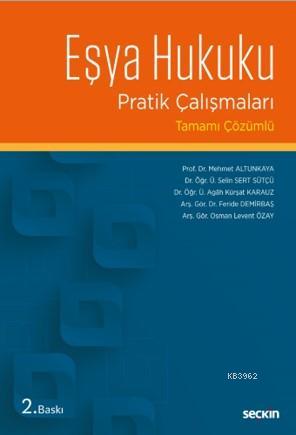 Eşya Hukuku Pratik Çalışmaları