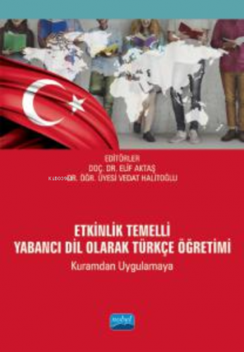 Etkinlik Temelli Yabancı Dil Olarak Türkçe Öğretimi Kolektif