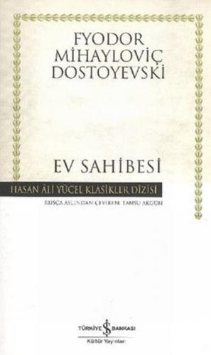 Ev Sahibesi - Hasan Ali Yücel Klasikleri (Ciltli) Fyodor Mihayloviç Do