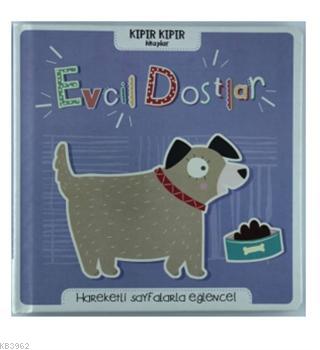 Evcil Dostlar - Kıpır Kıpır Kitaplar