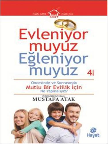 Evleniyor Muyuz Eğleniyor Muyuz? Mustafa Atak