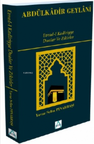 Evrad-i Kadiriyye Dualar Ve Zikirler