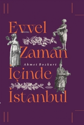 Evvel Zaman İçinde İstanbul Ahmet Bozkurt