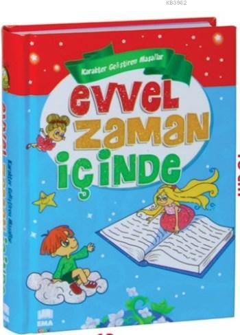 Evvel Zaman İçinde; Karakter Geliştiren Masallar