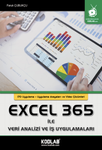 Excel 365 ile Veri Analizi ve İş Uygulamaları Faruk Çubukçu