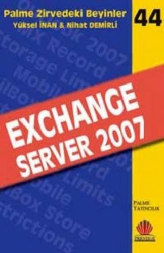 Exchange Server 2007 / Zirvedeki Beyinler 44 Yüksel İnan
