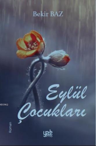 Eylül Çocukları Bekir Baz