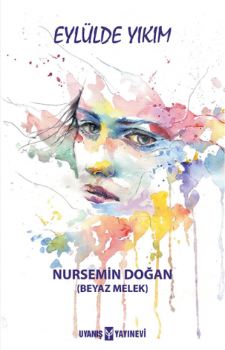 Eylülde Yıkım Nursemin Doğan