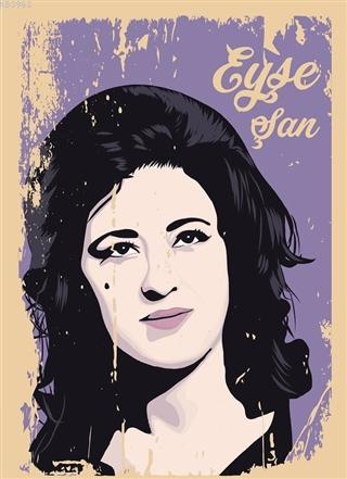 Eyşe Şan - Not Defteri