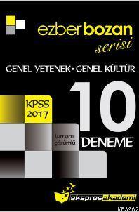 Ezberbozan Serisi KPSS Genel Yetenek Genel Kültür Tamamı Çözümlü 10 Deneme 2017