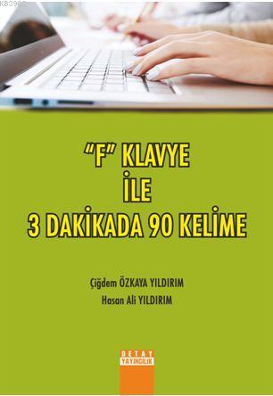 "F" Klavye ile 3 Dakikada 90 Kelime Çiğdem Özkaya Yıldırım