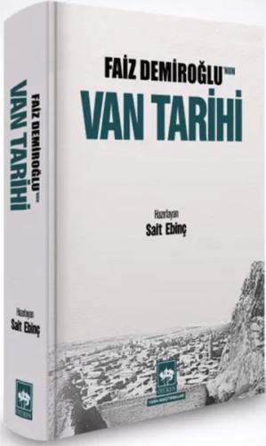 Faiz Demiroğlu'nun Van Tarihi