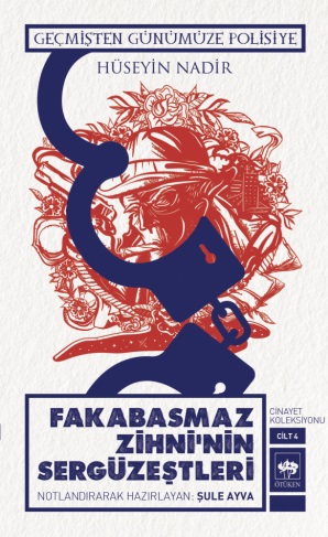 Fakabasmaz Zihninin Sergüzeştleri 4 Hüseyin Nadir