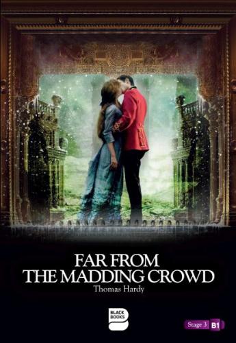Far From The Madding Crowd - Level 3 Thomas Hardy