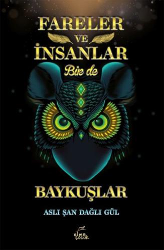 Fareler ve İnsanlar Bir de Baykuşlar