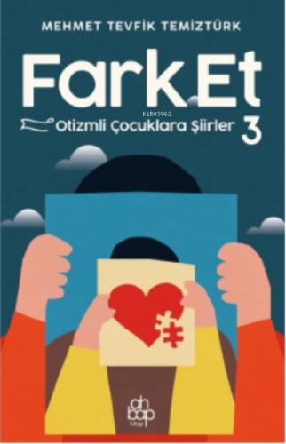 Fark Et 3 - Otizmli Çocuklara Şiirler Mehmet Tevfik Temiztürk