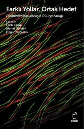 Farklı Yollar, Ortak Hedef Disiplinlerarası Medya Okuryazarlığı