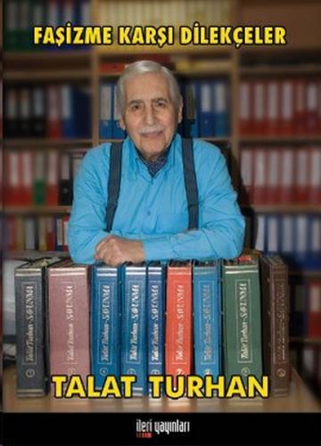 Faşizme Karşı Dilekçeler Talat Turhan