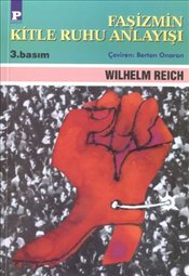 Faşizmin Kitle Ruhu Anlayışı Wilhelm Reich