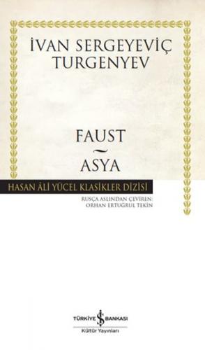 Faust - Asya - Hasan Ali Yücel Klasikleri (Ciltli) İvan Sergeyeviç Tur